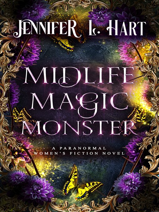 Title details for Midlife Magic Monster by Jennifer L. Hart - Available